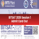 BITSAT 2026 Session 1 Admit Card Out; Exam From April 15-16